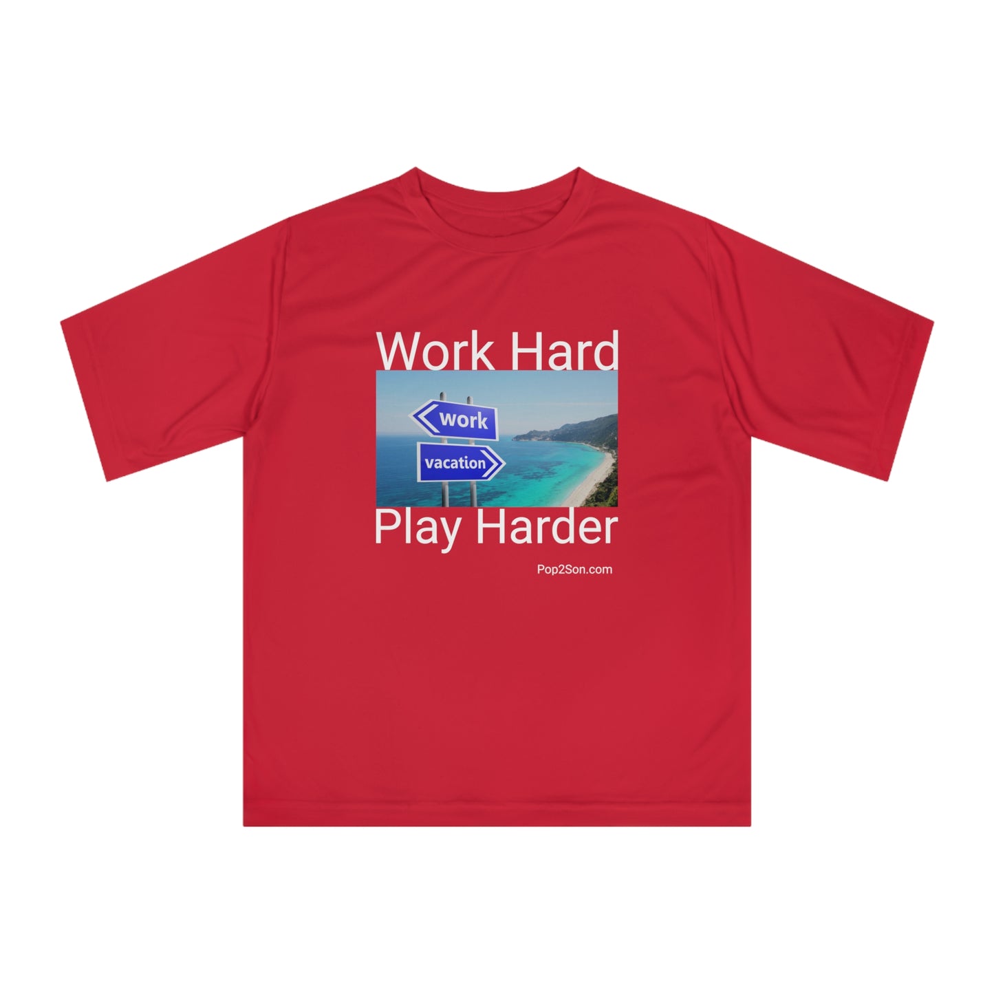 Unisex Work Hard/Play Harder Zone Performance T-shirt