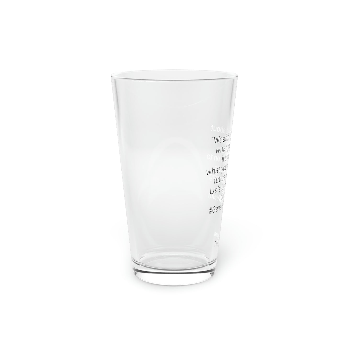 Generational Wealth Pint Glass, 16oz