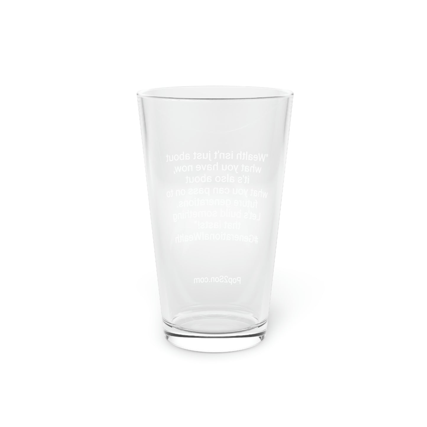 Generational Wealth Pint Glass, 16oz